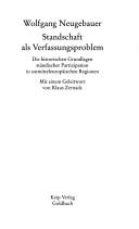 Cover of: Standschaft als Verfassungsproblem: die historischen Grundlagen ständischer Partizipation in ostmitteleuropäischen Regionen