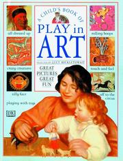 Cover of: A child's book of play in art by Lucy Micklethwait