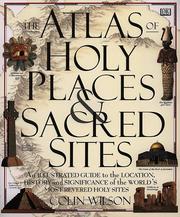 Cover of: The atlas of holy places & sacred sites