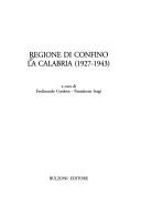 Cover of: Regione di confino: la Calabria, 1927-1943