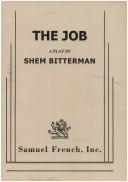 Cover of: The job by Shem Bitterman