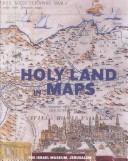 Cover of: Holy Land in maps by edited by Ariel Tishby.