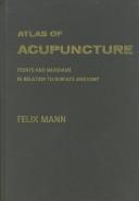 Atlas of acupuncture : points and meridians in relation to surface anatomy