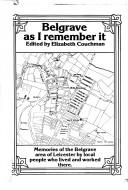 Belgrave as I remember it : memories of the Belgrave area of Leicester by local people who lived and worked there