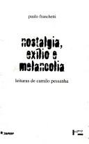 Nostalgia, exílio e melancolia by Paulo Franchetti