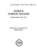 Patrick Gordon Walker : political diaries 1932-1971