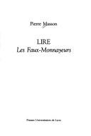 Cover of: Lire Les faux-monnayeurs. by Pierre Masson, Masson, Pierre