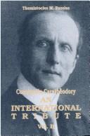 Cover of: Constantin Carathéodory: an international tribute