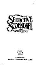 Cover of: Seductive scoundrel