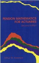 Pension mathematics for actuaries by Arthur W. Anderson