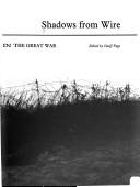 Cover of: Shadows from wire: poems and photographs of Australians in the Great War