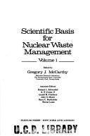 Scientific basis for nuclear waste management by Gregory J. McCarthy, Symposium on Science Underlying Radioactive Waste Management