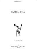 Pampaluna by Rocío Arana