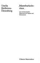 Cover of: Mannbarkeitsriten: zur institutionellen Päderastie bei Papuas und Melanesiers
