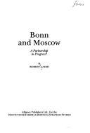 Cover of: Bonn & Moscow: A Partnership in Progress?