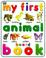 Cover of: My little animals board book.