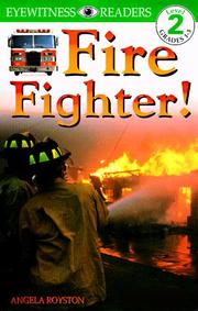 Cover of: Fire fighter!