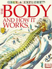 Cover of: The Body and How It Works, (See & Explore Library)