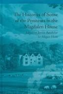 The histories of some of the penitents in the Magdalen-House, as supposed to be related by themselves (1760)