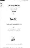 Cover of: Karl Gottlob Kühn and his edition of the works of Galen: a bibliography