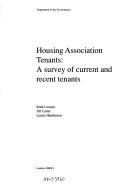 Housing association tenants : a survey of current and recent tenants