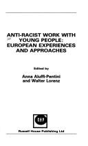 Anti-racist work with young people : European experiences and approaches