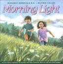 Cover of: Morning light: an educational storybook for children and their caregivers about HIV/AIDS and saying goodbye