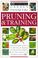 Cover of: Pruning & training.