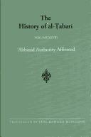 Cover of: The History of al-Tabari, vol. XXVIII. 'Abbasid Authority Affirmed.: The Early Years of al-Mansur, A.D. 753-763/A.H. 136-145
