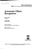 Cover of: Automatic Object Recognition: 3-5 April, 1991 Orlando, Florida (Proceedings of S P I E)