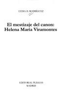 El mestizaje del canon by Lydia H. Rodríguez