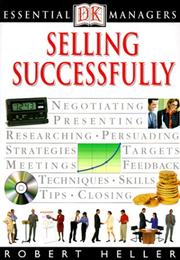 Cover of: Selling successfully by Heller, Robert