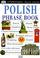 Cover of: Polish phrase book