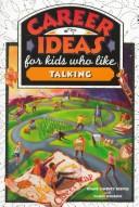 Cover of: Career ideas for kids who like talking