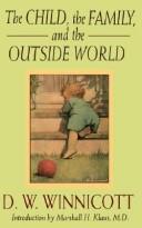 Cover of: The child, the family, and the outside world