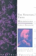 Cover of: The Venetian twins ; Mirandolina: two plays