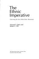 Cover of: The Ethnic Imperative: Examining the New White Ethnic Movement