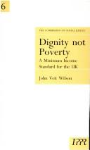 Dignity not poverty : a minimum income standard for the UK