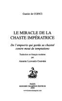 Cover of: miracle de la chaste impératrice: de l'empeeris qui garda sa chasteé contre mout de temptations