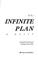 Cover of: The infinite plan