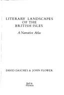 Cover of: Literary landscapes of the British Isles: a narrative atlas