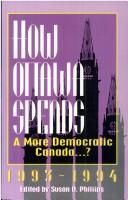 Cover of: How Ottawa Spends: A More Democratic Canada...? : 1993-1994 (How Ottawa Spends)