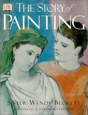 Cover of: The story of painting by Wendy Beckett