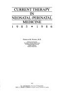 Cover of: Current Therapy in Neonatal Perinatal Medicine, 1984-1985 (Current Therapy Series)