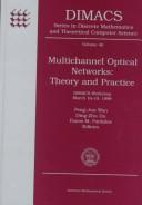 Multichannel optical networks : theory and practice : DIMACS Workshop, March 16-19, 1998