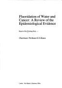 Fluoridation of water and cancer : a review of the epidemiological evidence : report of the Working Party