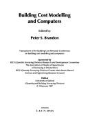 Building cost modelling and computers : transactions of the Building Cost Research Conference on building cost modelling and computers