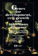 Genes for developement, cell growth and infectious diseases by Philippe Kourilsky, Moshe Yaniv
