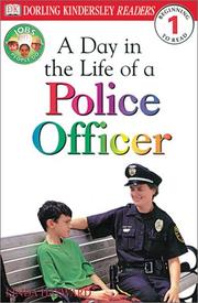 Cover of: DK Readers: Jobs People Do -- A Day in a Life of a Police Officer (Level 1: Beginning to Read) by DK Publishing, Linda Hayward