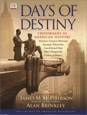 Cover of: Days of destiny by general editors, James M. McPherson, Alan Brinkley ; editor, David Rubel.